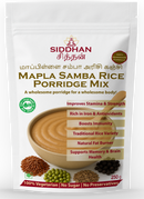 SIDDHAN Mapla Samba Porridge Mix – 100% Natural & Traditional Health Mix (No Sugar, No Preservatives) - 250g